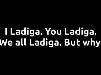 Why we Ladiga&nbsp;2018